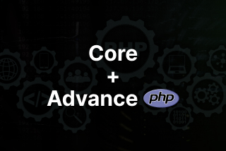 Core+Advance PHP