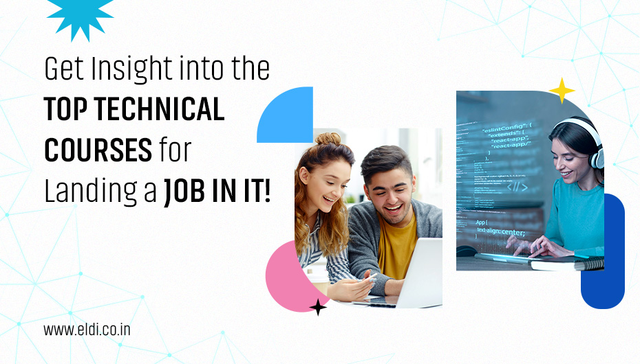 Get Insight into the Top Technical Courses for Landing a Job in IT!