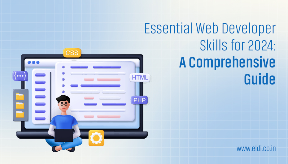 Essential Web Developer Skills for 2024: A Comprehensive Guide