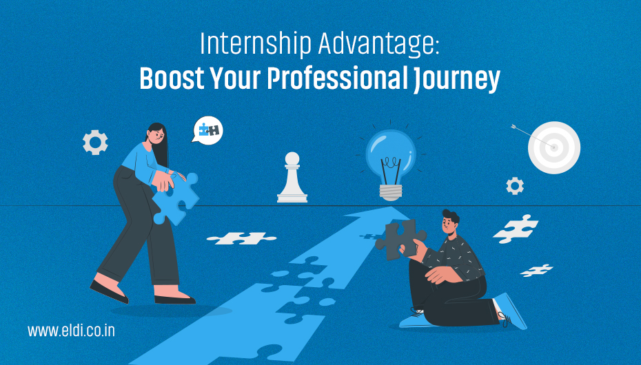 Internship Advantage: Boost Your Professional Journey