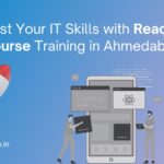 Boost Your IT Skills with React JS Course Training in Ahmedabad